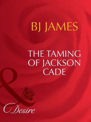 cover image of The Taming of Jackson Cade